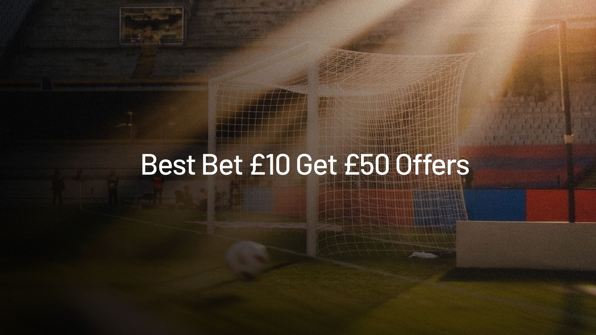 bet 10 get 50 offers